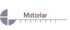 Motorlar