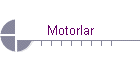 Motorlar